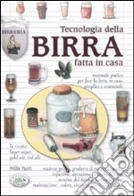 Tecnologia della birra fatta in casa libro