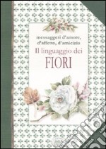 Il liguaggio dei fiori libro