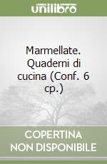 Marmellate. Quaderni di cucina (Conf. 6 cp.) libro