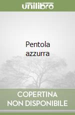Pentola azzurra