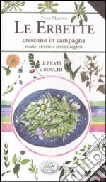 Le erbette crescono in campagna libro