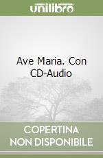 Ave Maria. Con CD-Audio