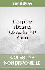 Campane tibetane. CD-Audio. CD Audio