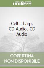 Celtic harp. CD-Audio. CD Audio libro