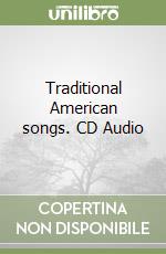 Traditional American songs. CD Audio