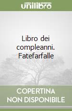 Libro dei compleanni. Fatefarfalle libro