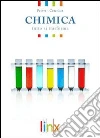 Chimica. Materiali e risorse. Per le Scuole superiori libro