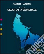 Corso di geografia generale. Per le Scuole superiori libro