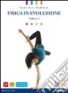 Fisica in evoluzione. Per le Scuole superiori. Con espansione online. Vol. 2: Onde, luce, campo elettrico e magnetico libro