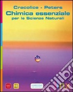 Chimica essenziale. Scienze naturali. Per le Scuole superiori. Con espansione online libro