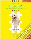 Biologia. Le basi della vita, la genetica. Ediz. modulare. Per le Scuole superiori. Con espansione online libro