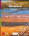 Biosfera. Per le Scuole superiori. Con DVD-ROM. Con espansione online libro