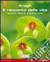 RACCONTO DELLA VITA SECONDO BIENNIO + 5 ANNO + ACTIVEBOOK KROGH libro