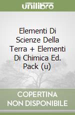 Elementi Di Scienze Della Terra + Elementi Di Chimica Ed. Pack (u)