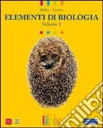 ELEMENTI DI BIOLOGIA VOLUME 1