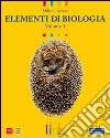 Elementi di biologia. Per le Scuole superiori. Con DVD-ROM. Con espansione online. Vol. 1 libro