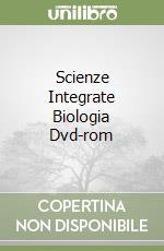 Scienze Integrate Biologia Dvd-rom libro