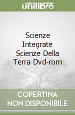 Scienze Integrate Scienze Della Terra Dvd-rom libro