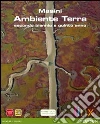 Ambiente Terra. Per il triennio delle Scuole superiori. Con espansione online libro di MASINI