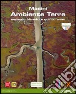 Ambiente Terra. Per il triennio delle Scuole superiori. Con DVD-ROM. Con espansione online libro