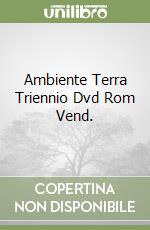 Ambiente Terra Triennio Dvd Rom Vend. libro