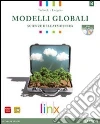 Modelli globali. Per le Scuole superiori. Con DVD-ROM. Con e-book. Con espansione online. Vol. 2: Scienze atmosfera e ambiente libro di TARBUCK-LUTGENS