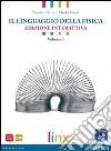 Linguaggio della fisica. Per le Scuole superiori. Con e-book. Con espansione online libro