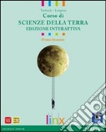 Corso di scienze della terra. Ediz. interattiva. Per il biennio delle Scuole superiori. Con e-book. Con espansione online libro