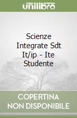 Scienze Integrate Sdt It/ip - Ite Studente libro