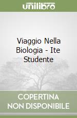 Viaggio Nella Biologia - Ite Studente