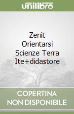 Zenit Orientarsi Scienze Terra Ite+didastore libro