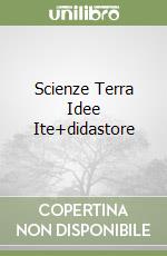 Scienze Terra Idee Ite+didastore libro