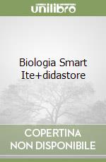 Biologia Smart Ite+didastore libro