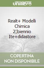 Realt+ Modelli Chimica 2¦biennio Ite+didastore libro