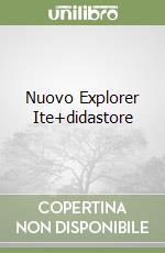 Nuovo Explorer Ite+didastore libro