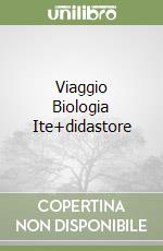 Viaggio Biologia Ite+didastore