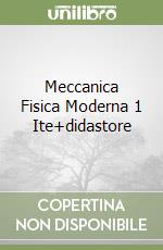 Meccanica Fisica Moderna 1 Ite+didastore libro