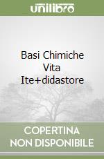 Basi Chimiche Vita Ite+didastore libro