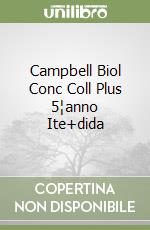 Campbell Biol Conc Coll Plus 5¦anno Ite+dida libro