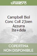 Campbell Biol Conc Coll 2¦bien Azzurra Ite+dida libro