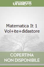 Matematica It 1 Vol+ite+didastore libro