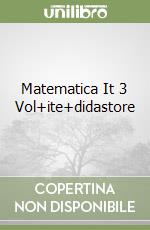 Matematica It 3 Vol+ite+didastore libro