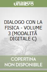 DIALOGO CON LA FISICA - VOLUME 3 (MODALITÃ  DIGITALE C) libro