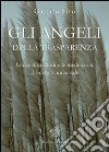 Angeli della trasparenza. Le canalizzazioni e le meditazioni. L'energia universale libro