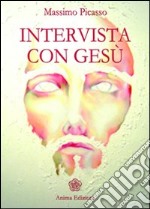 Intervista con Gesù libro