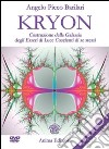 Kryon. Costruzione della galassia degli esseri di luce coscienti di se stessi. Con DVD libro