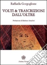 Volti e trascrizioni dall'oltre