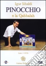 Pinocchio e la Qabbalah. Con DVD libro