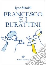 Francesco e i burattini libro