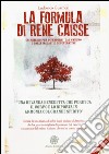 La formula di René Caisse. Un rimedio per difendersi dal cancro e dalle malattie degenerative libro di Guarneri Ludovico